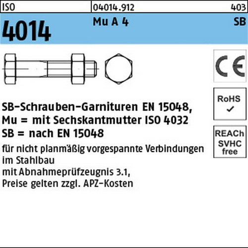 SB-Garnituren für nicht vorgespannte Schraubenverbindungen für den Stahl- und Metallbau nach EN 15048 mit CE-Kennzeichnung - ISO 4014 Edelstahl A4