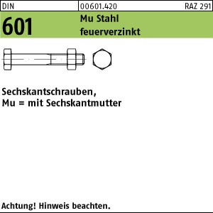 DIN 601 Sechskantschraube m. Mu - feuerverzinkt