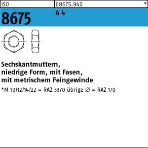 ISO 8675 Sechskantmutter flache Form - Edelstahl A4