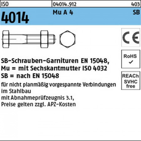 SB-Garnituren für nicht vorgespannte Schraubenverbindungen für den Stahl- und Metallbau nach EN 15048 mit CE-Kennzeichnung - ISO 4014 Edelstahl A4