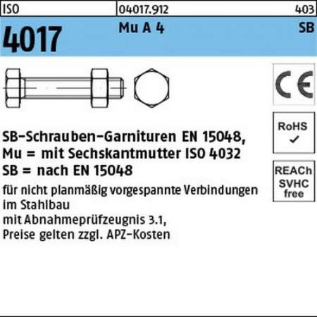 SB-Garnituren für nicht vorgespannte Schraubenverbindungen für den Stahl- und Metallbau nach EN 15048 mit CE-Kennzeichnung - ISO 4017 Edelstahl A4