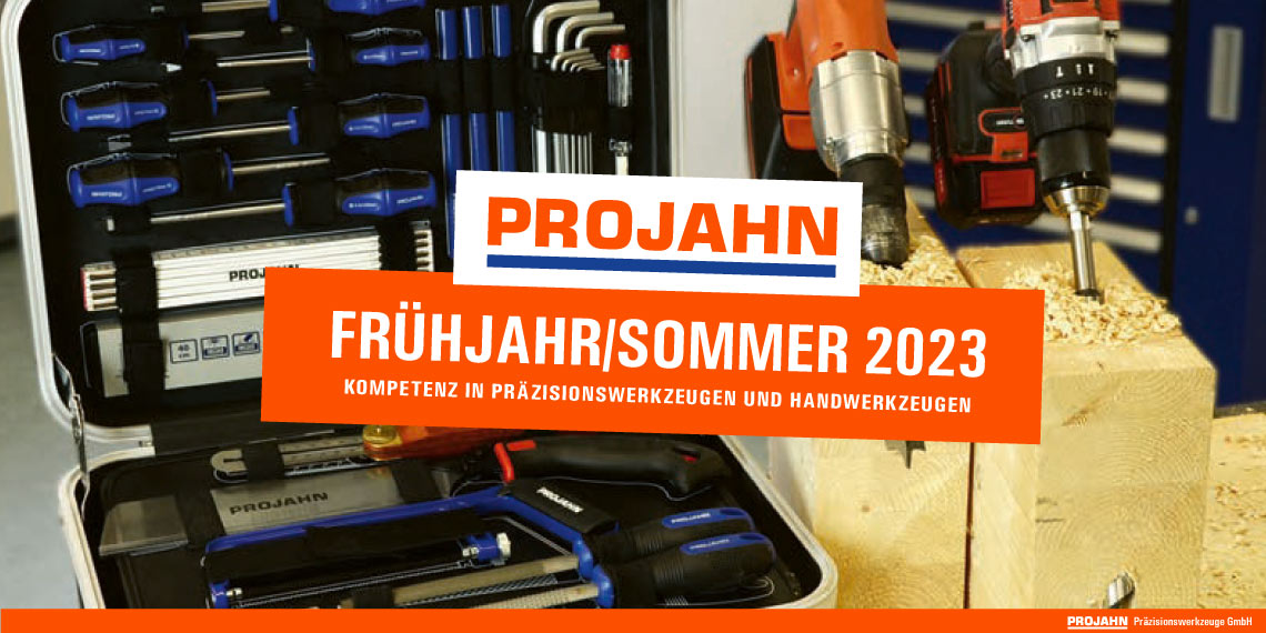 PROJAHN Präzisionswerkzeuge FRÜHJAHR/SOMMER 2023