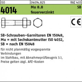 SB-Garnituren für nicht vorgespannte Schraubenverbindungen für den Stahl- und Metallbau nach EN 15048 mit CE-Kennzeichnung - ISO 4014 Güte 8.8